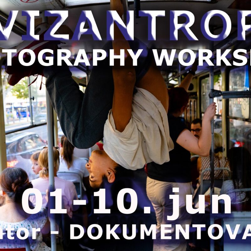 Poziv Na Radionicu Fotografije “Vizantrop”
